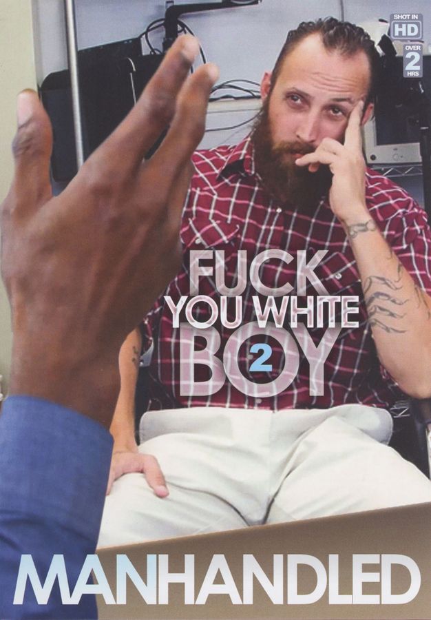 Fuck You White Boy 2