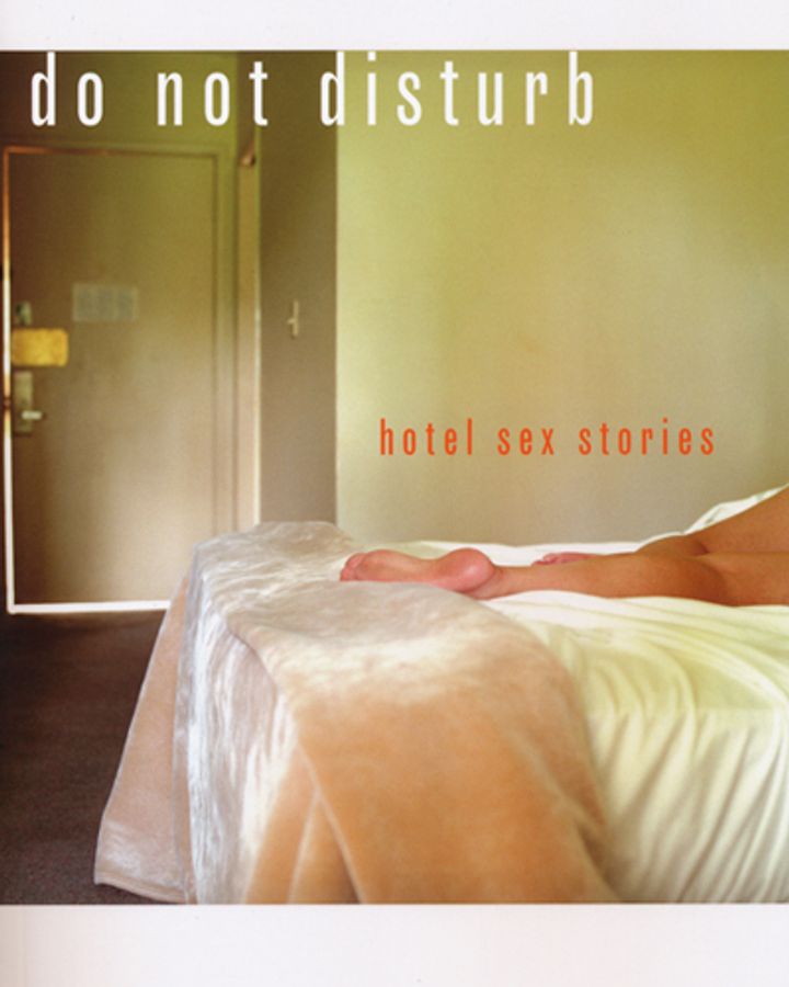 Do Not Disturb: Hotel Sex Stories