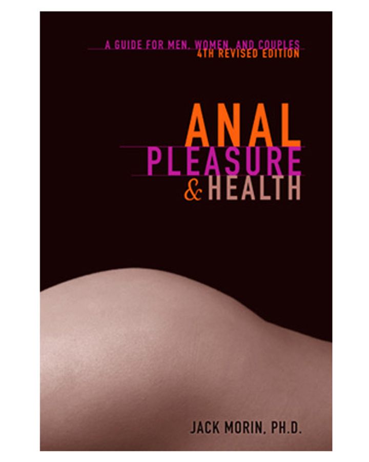 Anal Pleasure & Health, 4th Revised Edition