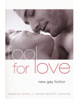 Fool for Love: New Gay Fiction