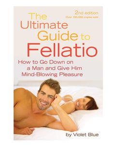 The Ultimate Guide to Fellatio