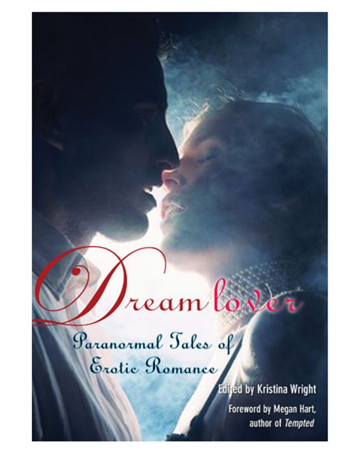 Dream Lover: Paranormal Tales of Erotic Romance