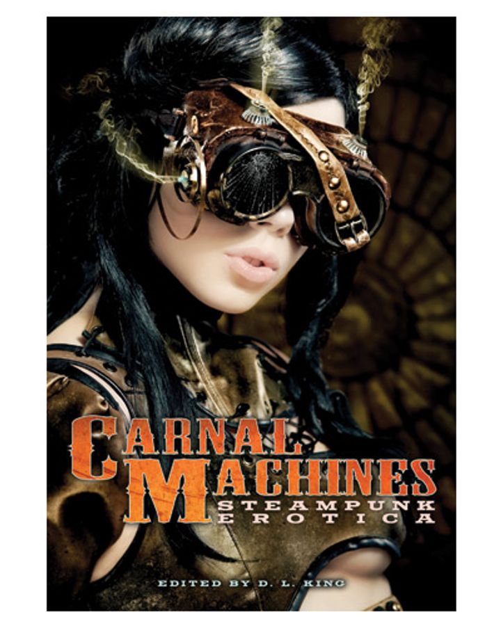 Carnal Machines: Steampunk Erotica