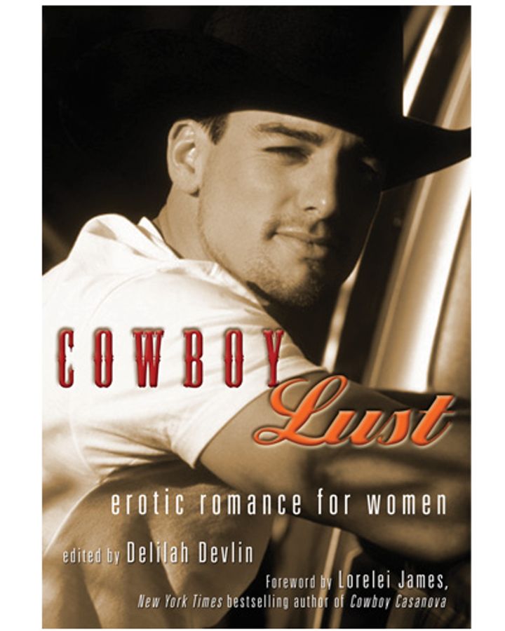 Cowboy Lust: Erotic Romance for Women