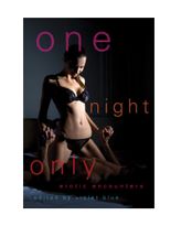 One Night Only: Erotic Encounters