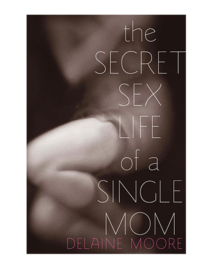 The Secret Sex Life of a Single Mom