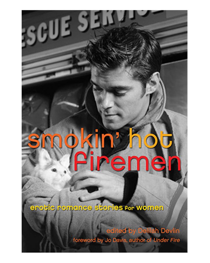 Smokin’ Hot Firemen: Erotic Romance Stories for Women