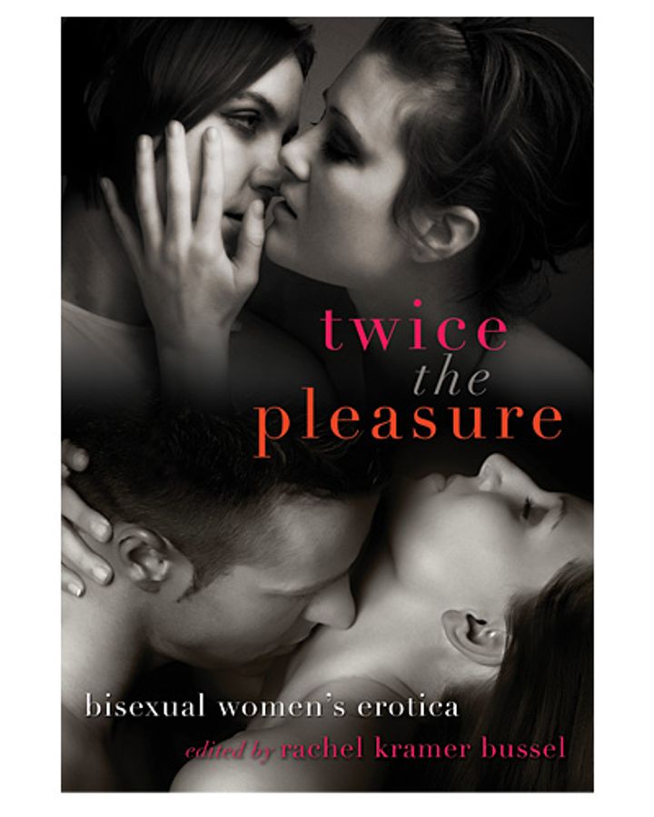 Twice The Pleasure: Bisexual Women’s Erotica