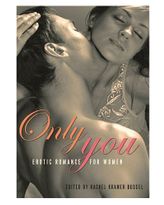 Only You: Erotic Romance for Women