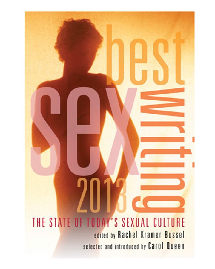 Best Sex Writing 2013