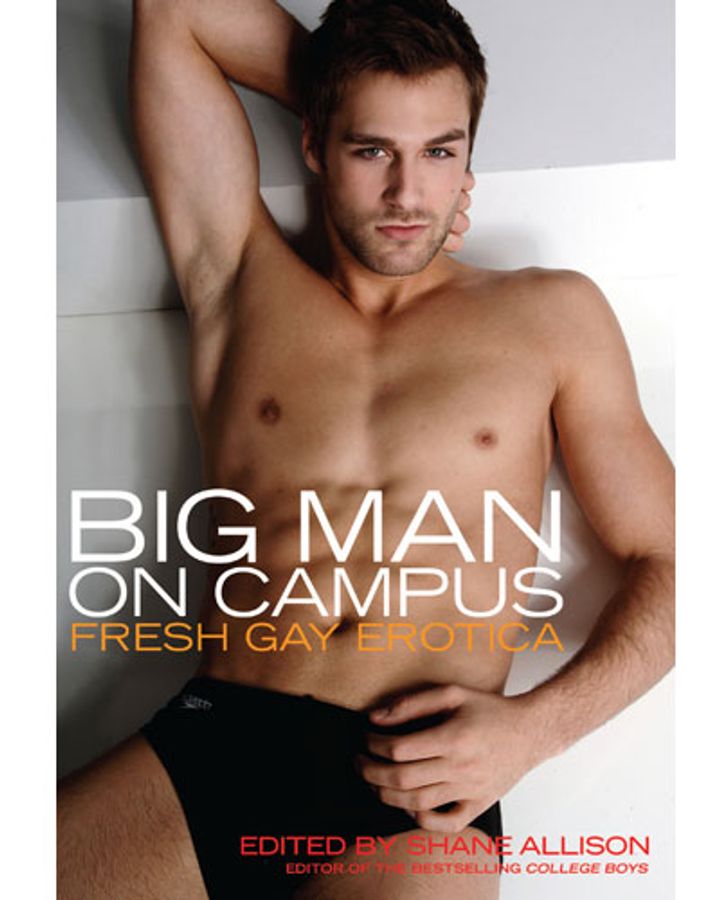 Big Man on Campus: Fresh Gay Erotica