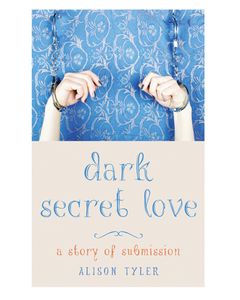 Dark Secret Love: A Story of Submission