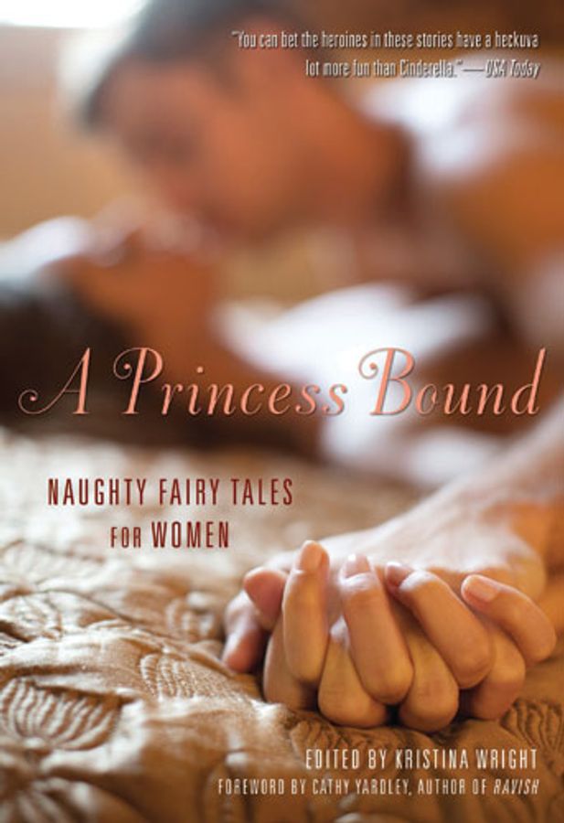 A Princess Bound: Naughty Fairy Tales for Women