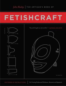 The Artisan's Book of Fetishcraft