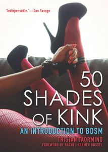 50 Shades of Kink: An Introduction to BDSM