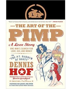 The Art of the Pimp: A Love Story (One Man’s Search for Love, Sex, and Money)