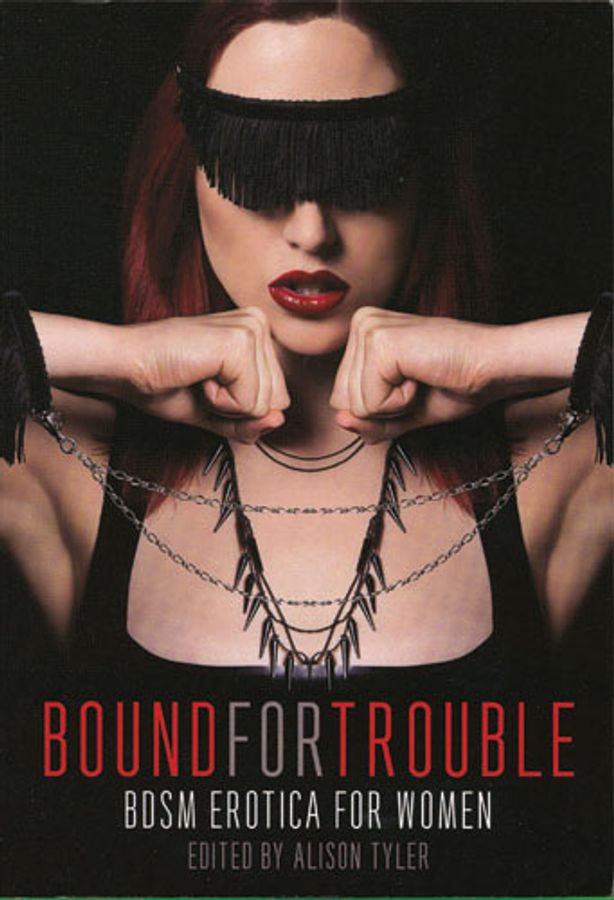 Bound for Trouble: BDSM Erotica for Women