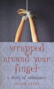 Wrapped Around Your Finger: A Story of Submission