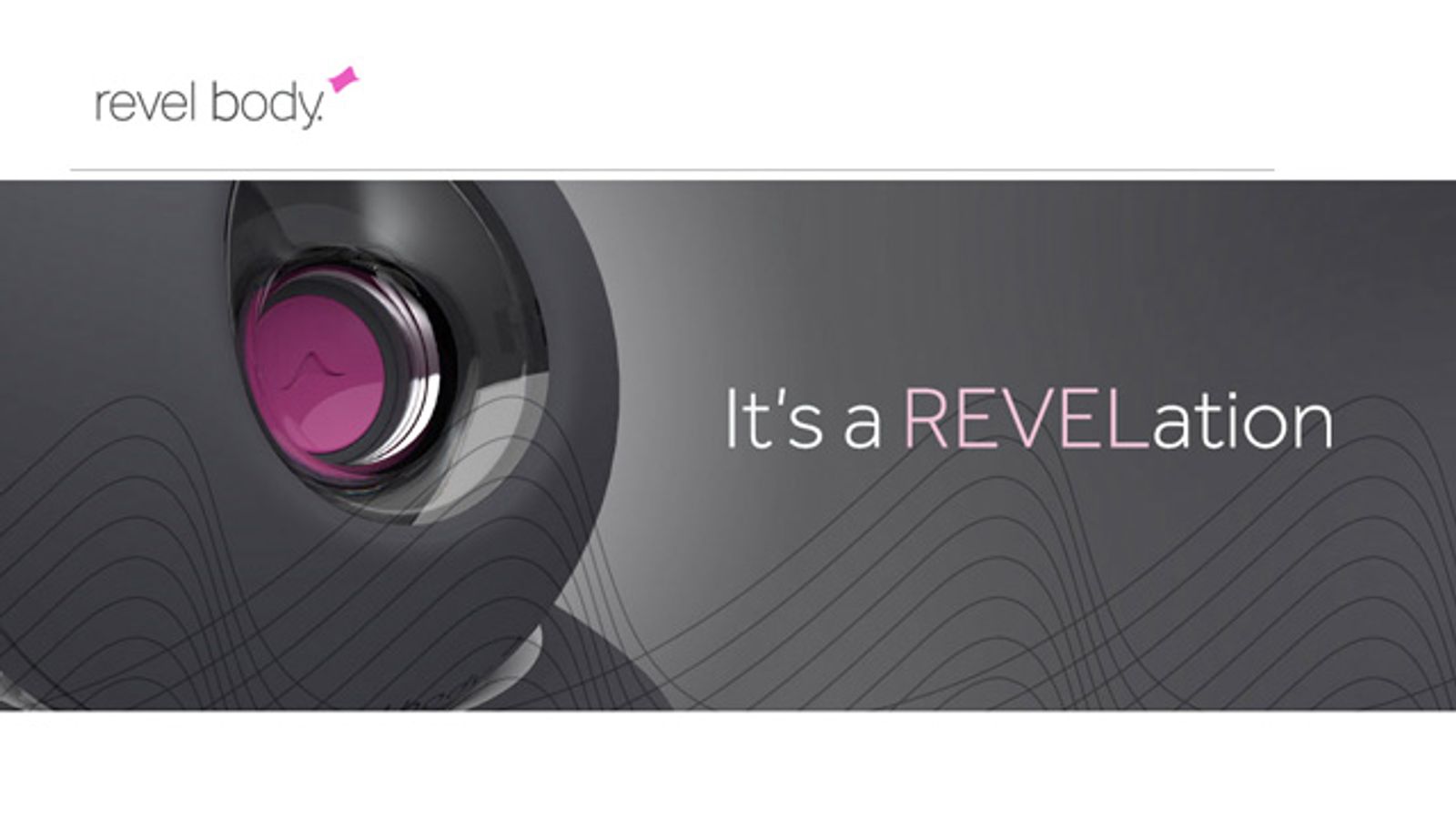 Revel Body Launches Indie-go-go Campaign For World’s 1st Sonic Vibrator