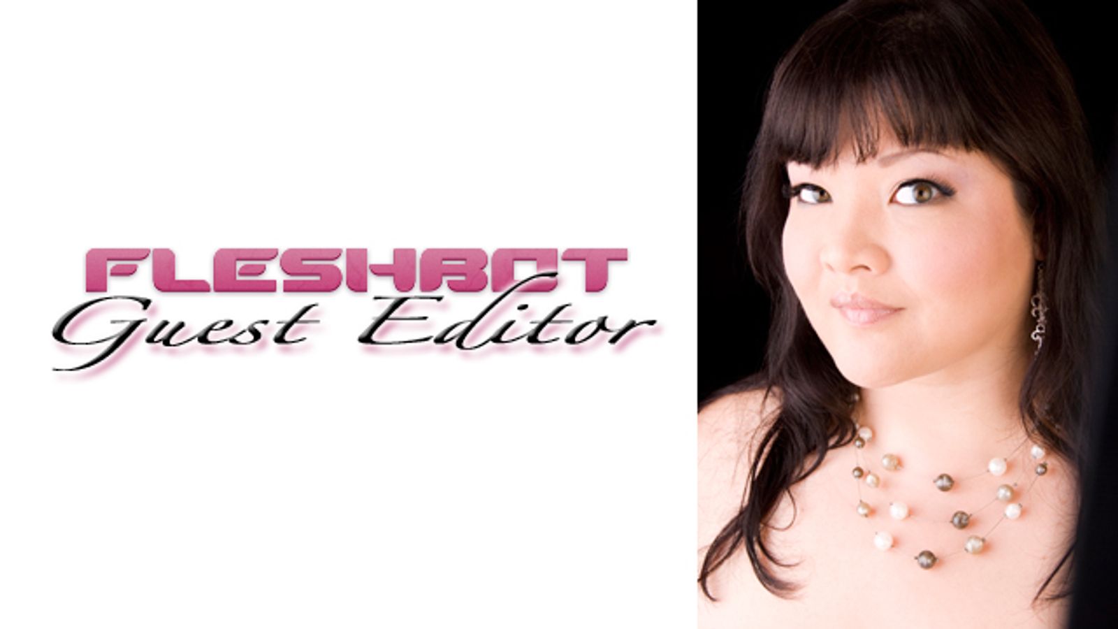 Fleshbot Taps Kelly Shibari as Guest Editor