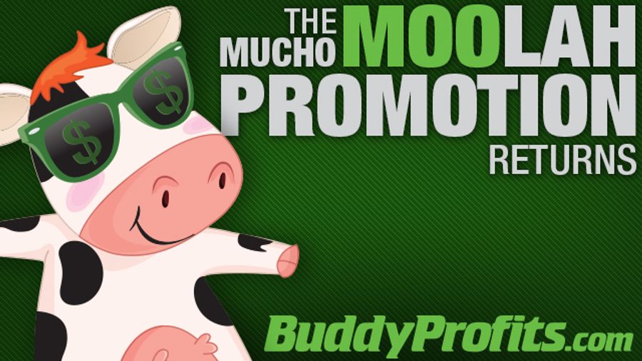 Buddy Profits Begins 2nd Annual Mucho MOO-lah Affiliate Promotion
