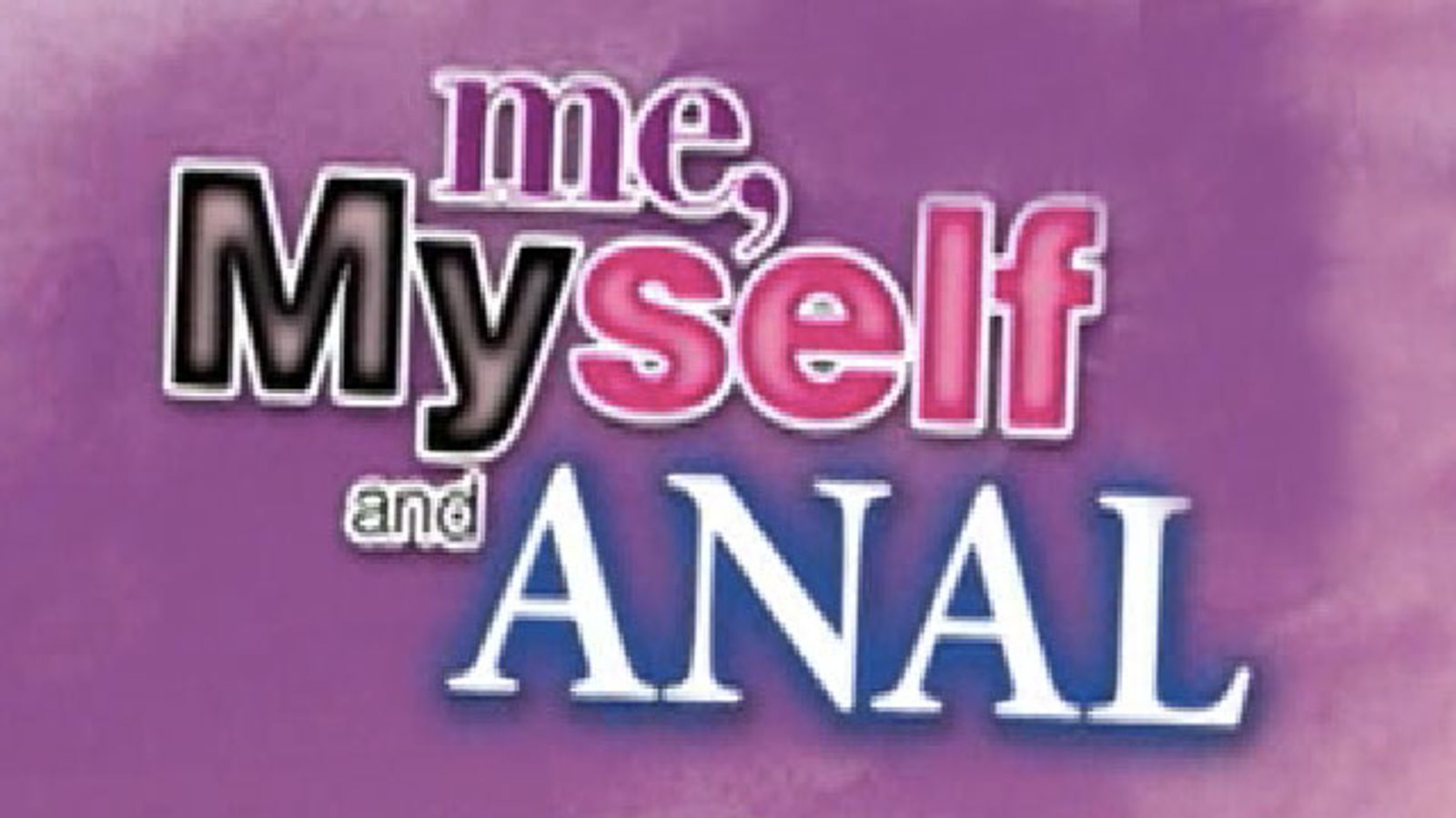 Lewood Productions ‘me Myself And Anal Trailer Now Available Avn