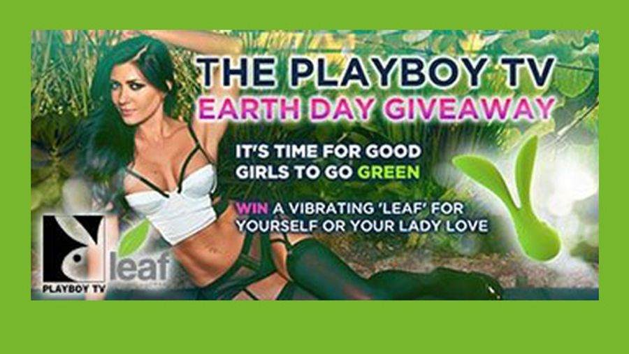 Leaf, Playboy TV Hosting Contest For Earth Week