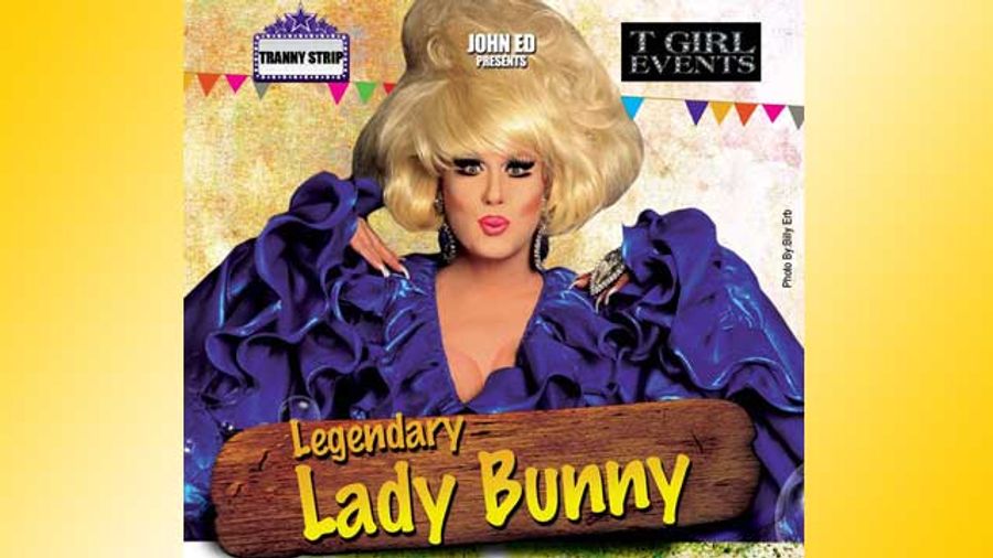 Drag Icon Lady Bunny to Host Tranny Strip This Friday