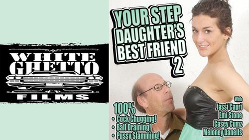 White Ghetto Films Releases 'Your Step Daughter’s Best Friend 2'