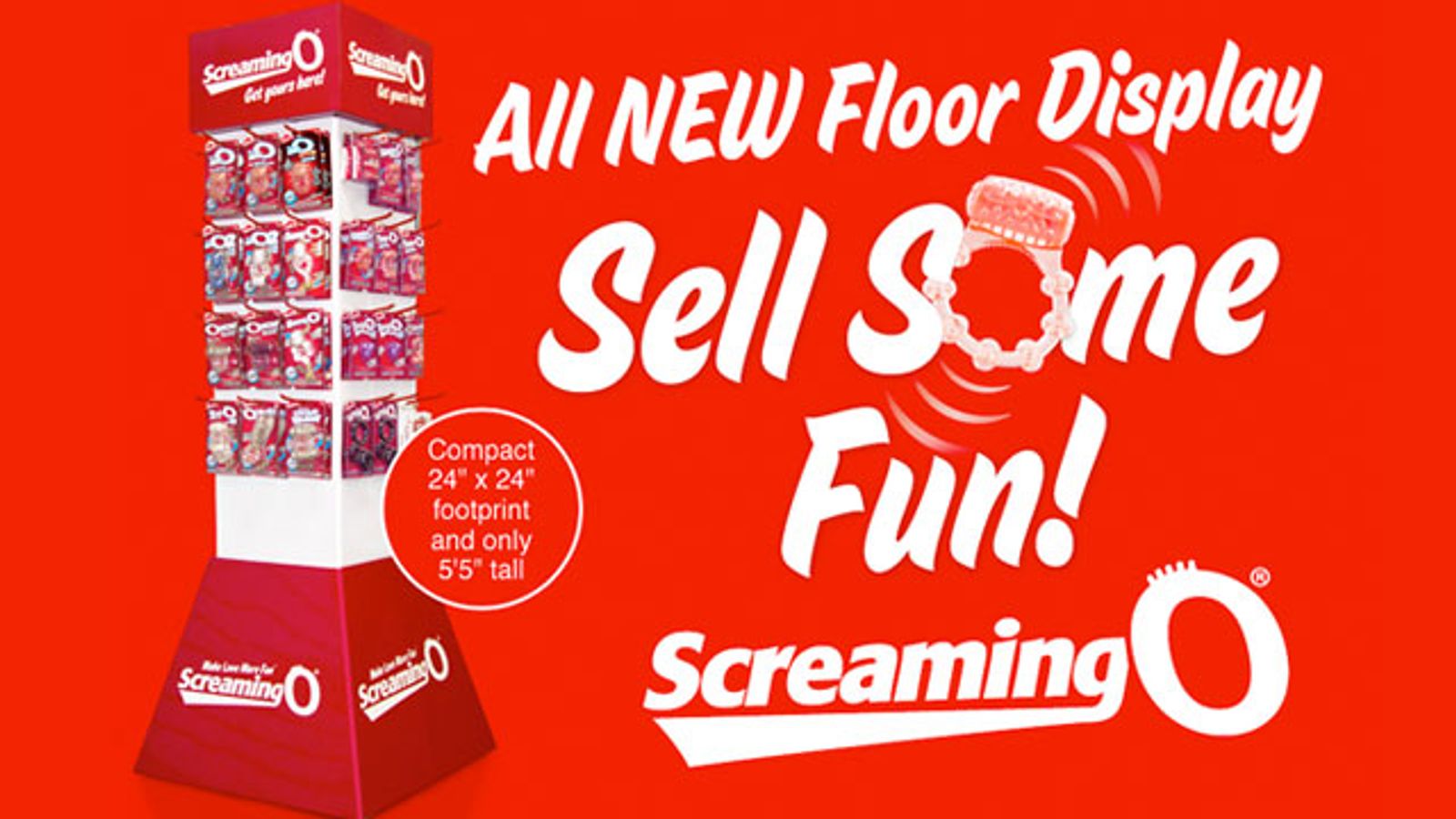 Screaming O Depot Floor Display Now Available