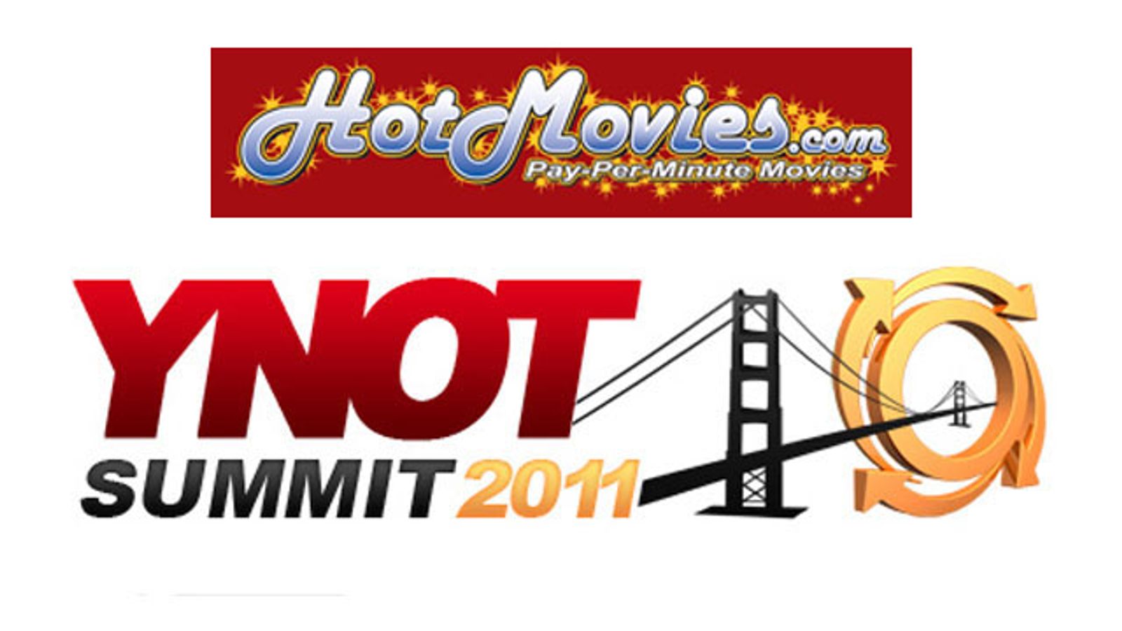 HotMovies Signs On As Gold Sponsor for YNOT Summit 2011
