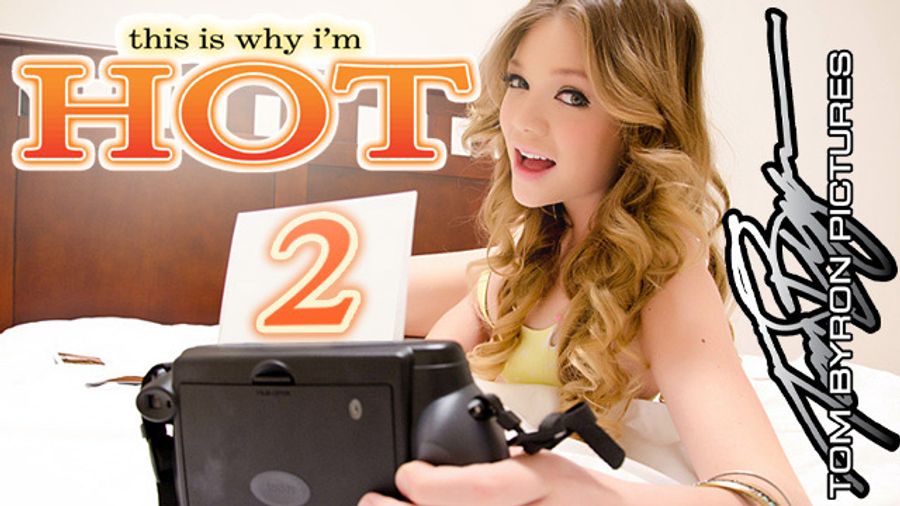 'This Is Why I’m Hot 2' in Production from Tom Byron Pictures