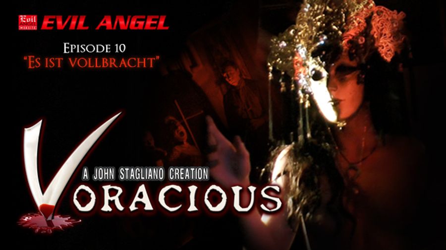 EvilAngel.com Releases "Voracious Episode 10: Es Ist Vollbracht"