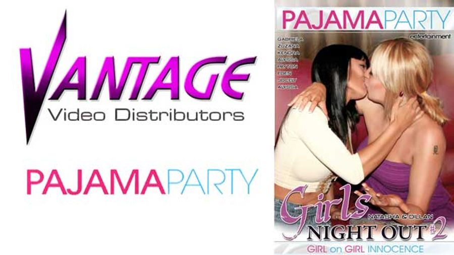 Vantage Sets Release Date for Pajama Party's 'Girls Night Out 2'