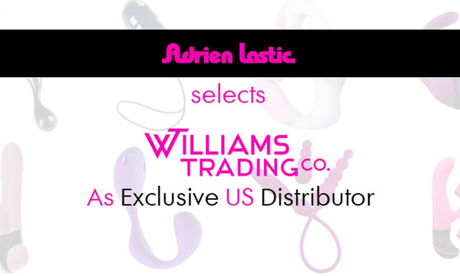 Adrien Lastic Selects Williams Trading Co. as Exclusive US Distributor