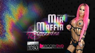 Grooby Releases Star Showcase ‘Mia Maffia: TS Superstar’