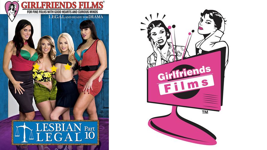 Girlfriends Films Presents ‘Lesbian Legal Part 10’