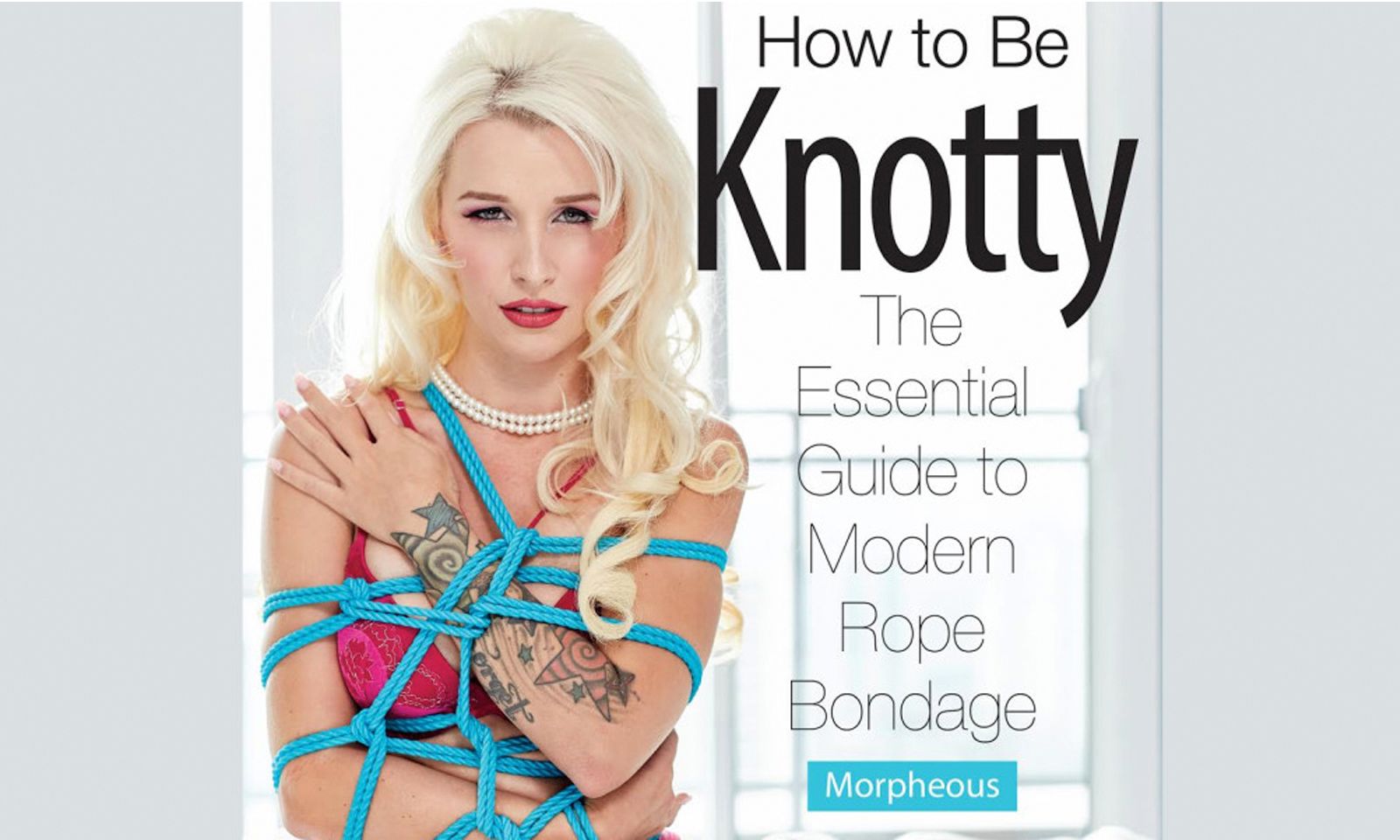 Lord Morpheous Releases ‘How to be Knotty’ Book