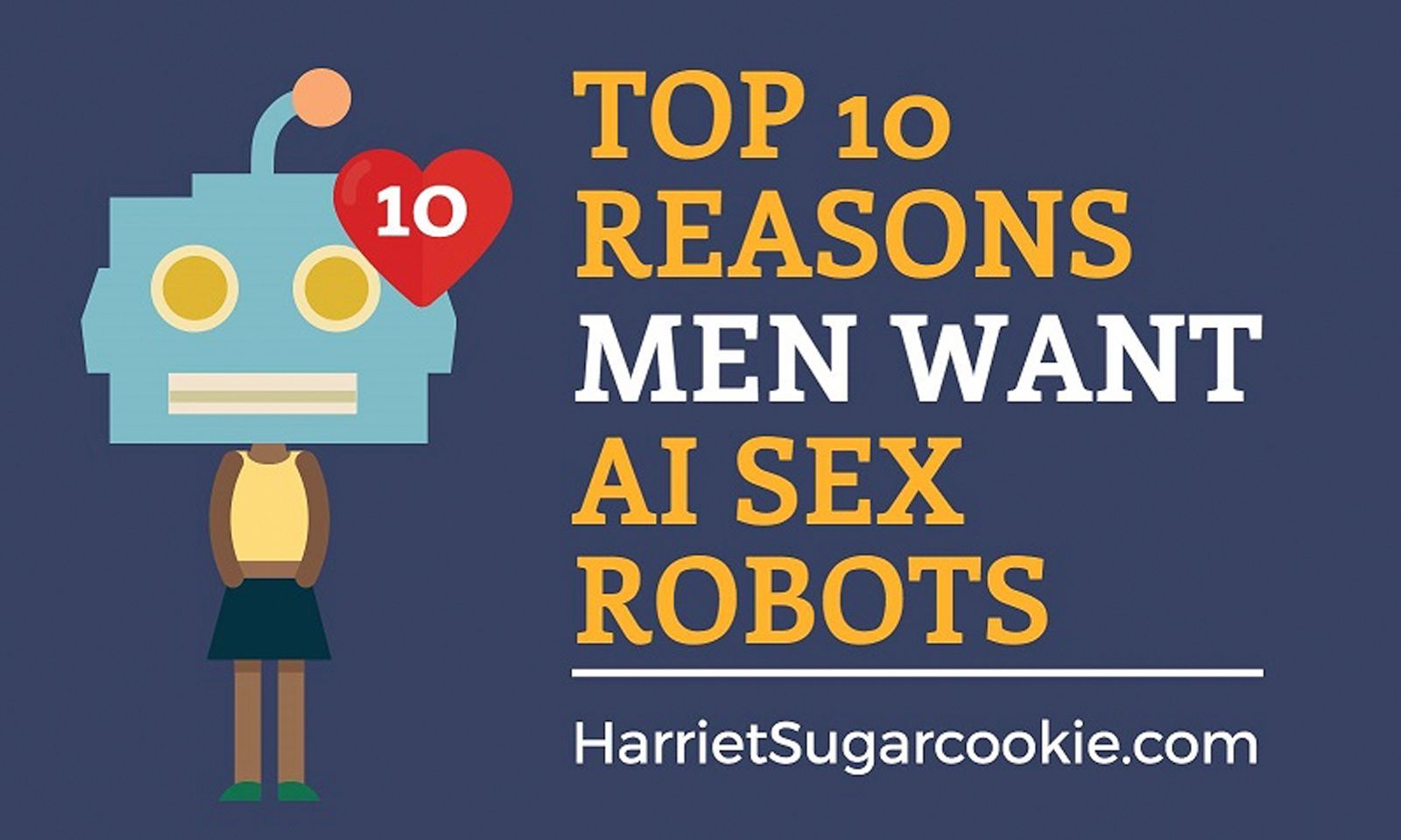 HarrietSugarcookie.com Examines Men’s Attraction To Sex Robots