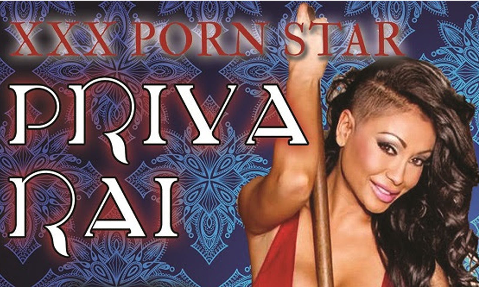 ­­­­Priya Rai Headlines at Show Palace Gentlemen’s Club