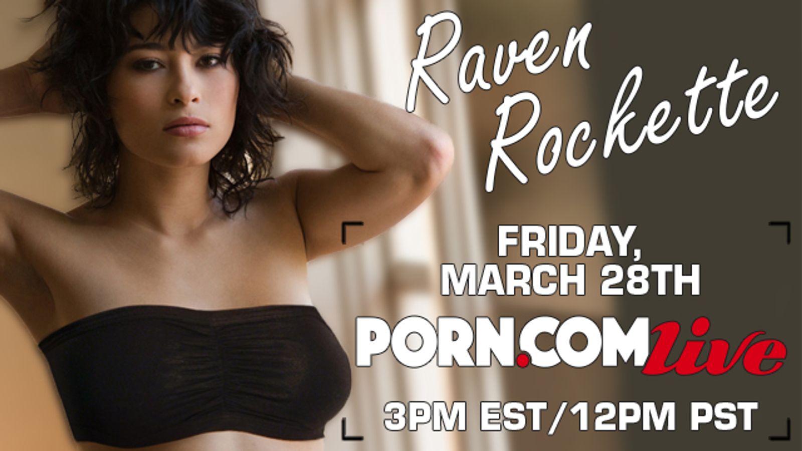 Porn.com Presents Rocker Chick Raven Rockette's Free Cam Show This Friday