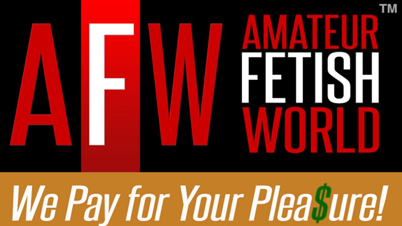 Amateur Fetish World is Paying for Pleasure
