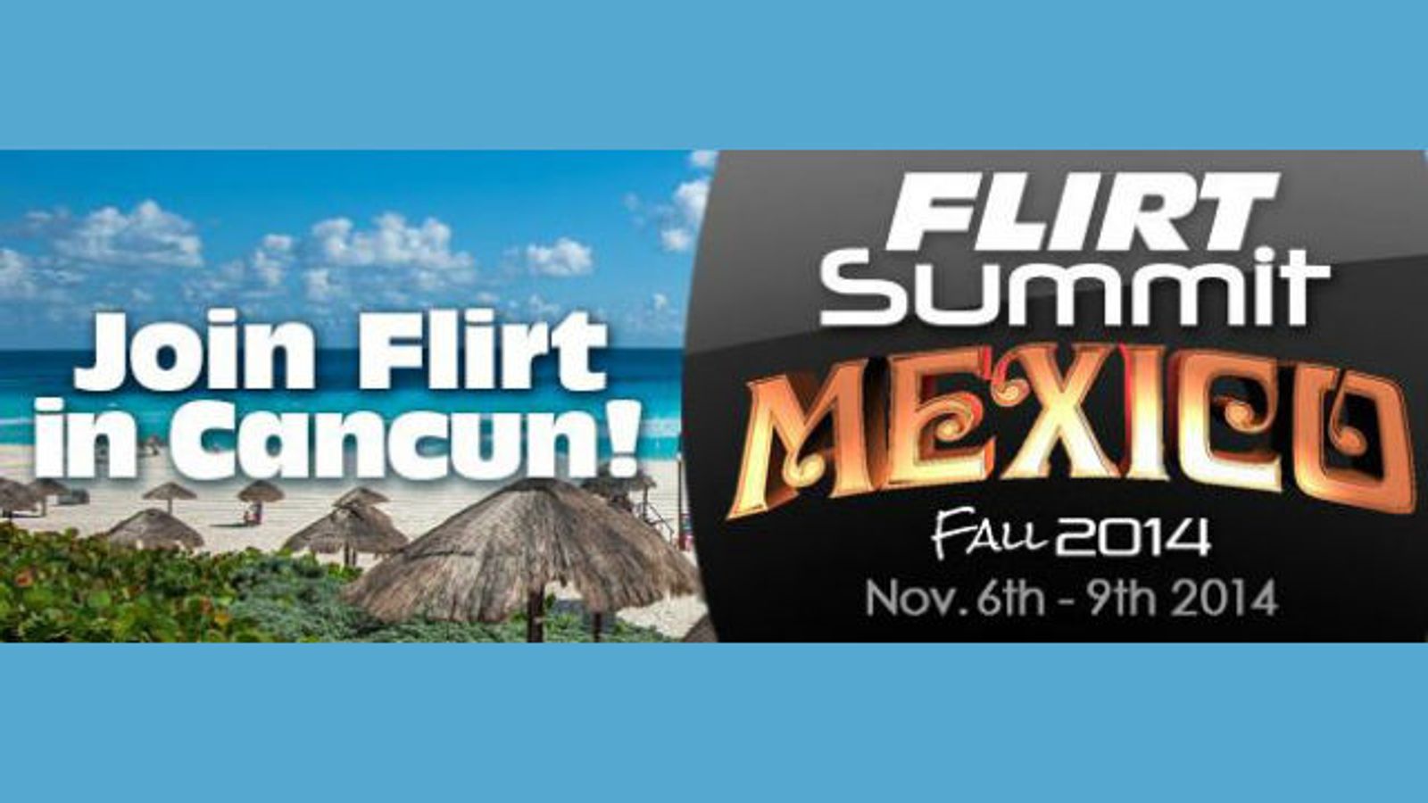 Flirt4Free Goes to Cancun for Annual Flirt Summit