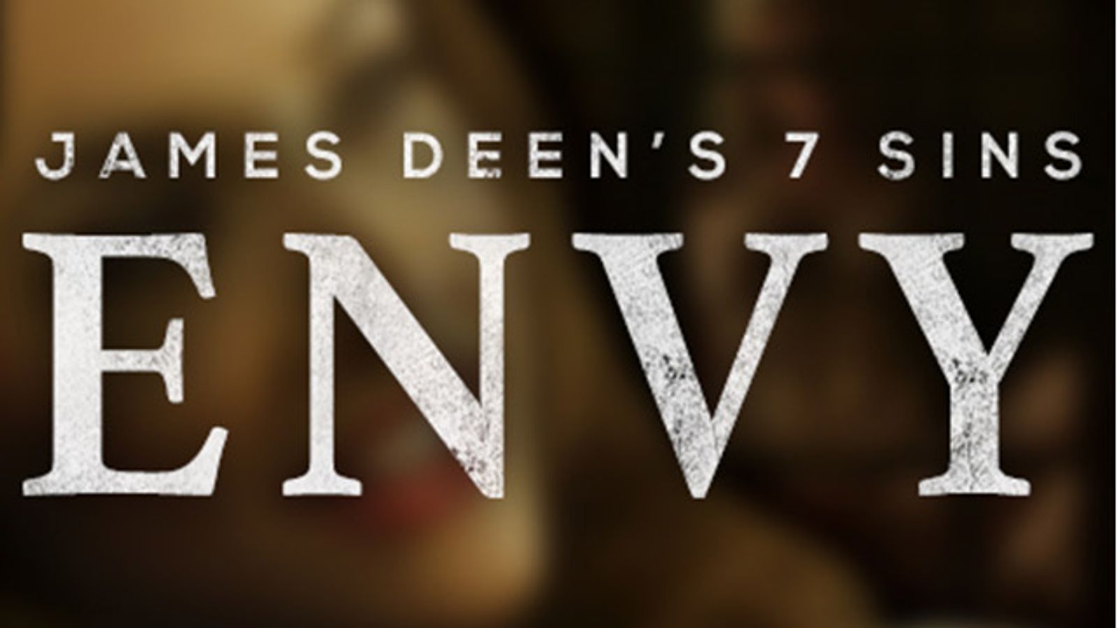 JamesDeen.com Debuts Latest '7 Deadly Sins' Episode: 'Envy'