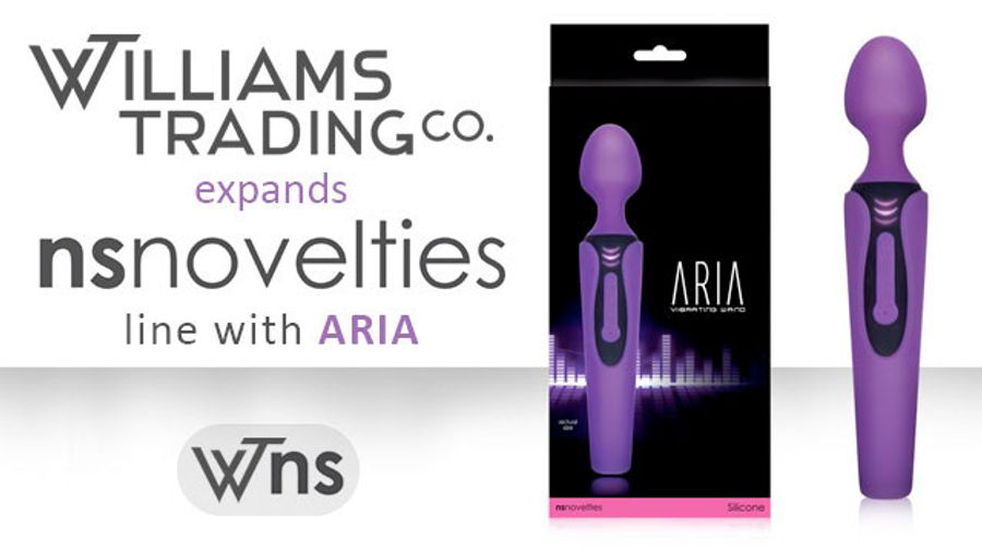 Williams Trading Adds Aria and Renegade to NS Novelties Stock