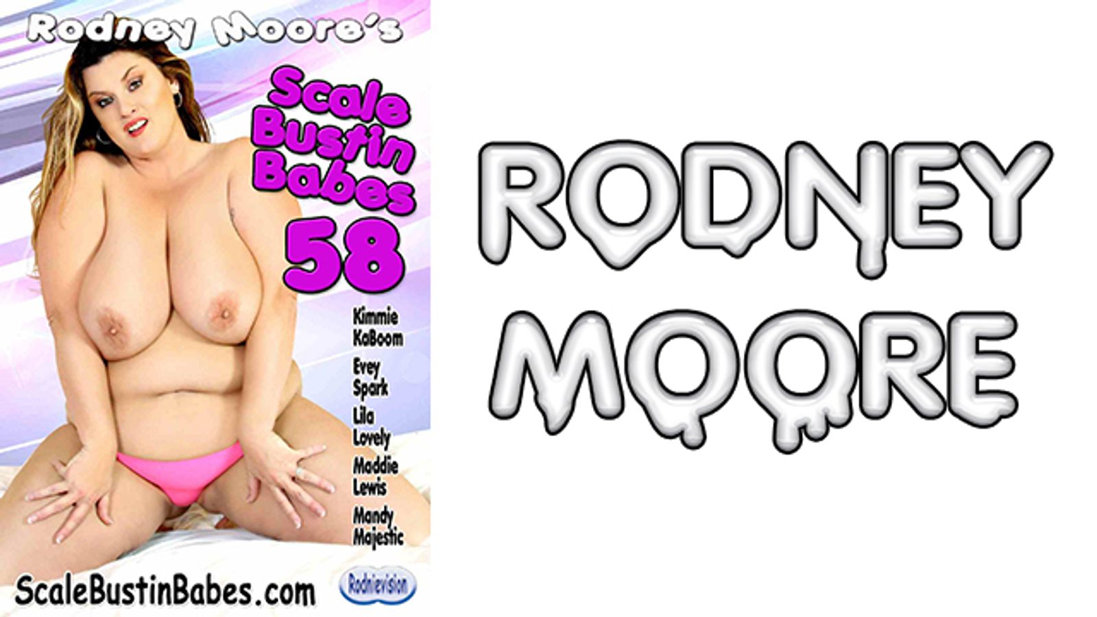 Rodney Moore Streets Hairy Girls & BBW Titles This Week
