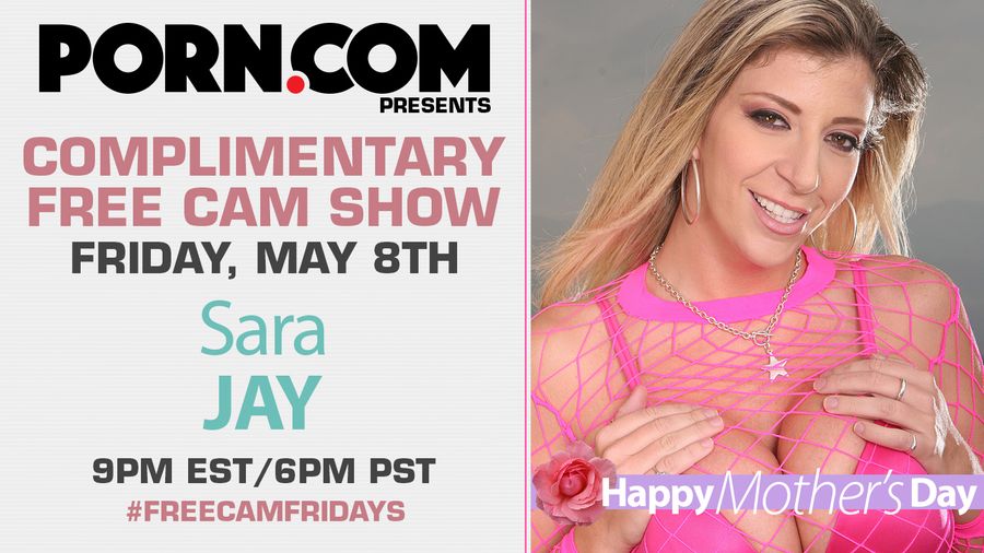 Sara Jay's Mother's Day Camshow Starts This Friday on Porn.com