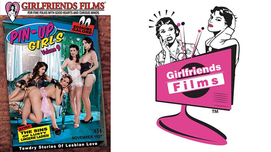 Girlfriends Films’ Acclaimed Series, ‘Pin-Up Girls,’ Returns