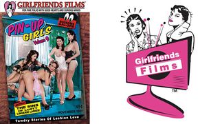 Girlfriends Films’ Acclaimed Series, ‘Pin-Up Girls,’ Returns