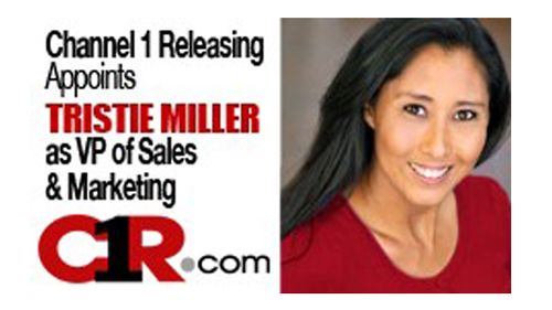 Channel 1 Releasing Appoints Tristie Miller as VP of Sales & Marketing